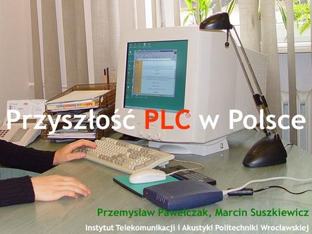 Przyszłość PLC w Polsce