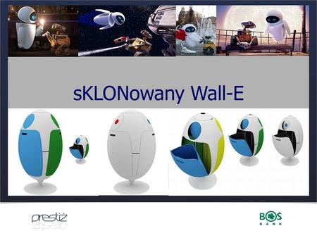 SKLONowany Wall-E. logo banku logo partnerów adres www.