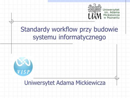 Standardy workflow przy budowie systemu informatycznego
