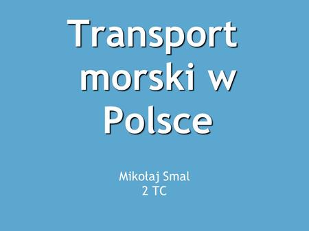 Transport morski w Polsce