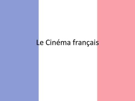 Le Cinéma français.