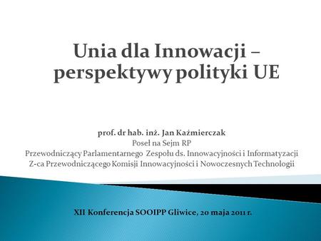 Unia dla Innowacji – perspektywy polityki UE