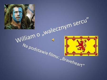 William o „walecznym sercu”