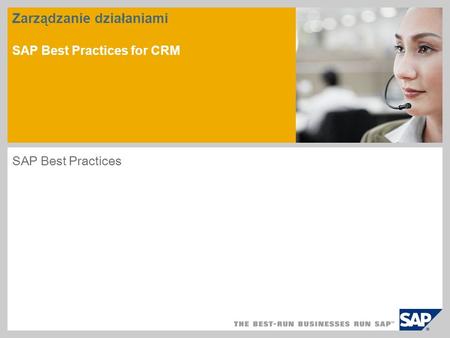 Zarządzanie działaniami SAP Best Practices for CRM SAP Best Practices.