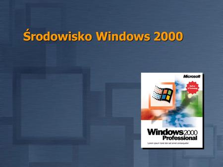 Środowisko Windows 2000.