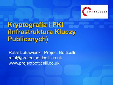 Kryptografia i PKI (Infrastruktura Kluczy Publicznych)