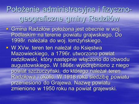 Położenie administracyjne i fizyczno- geograficzne gminy Radziłów