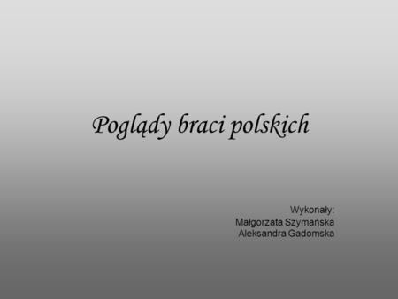 Poglądy braci polskich
