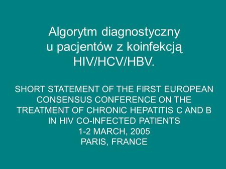 Algorytm diagnostyczny u pacjentów z koinfekcją HIV/HCV/HBV.