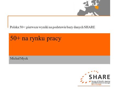 Polska 50+: pierwsze wyniki na podstawie bazy danych SHARE