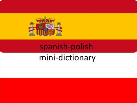 spanish-polish mini-dictionary