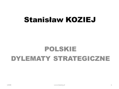POLSKIE DYLEMATY STRATEGICZNE