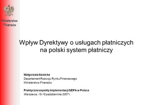 Wpływ Dyrektywy o usługach płatniczych na polski system płatniczy