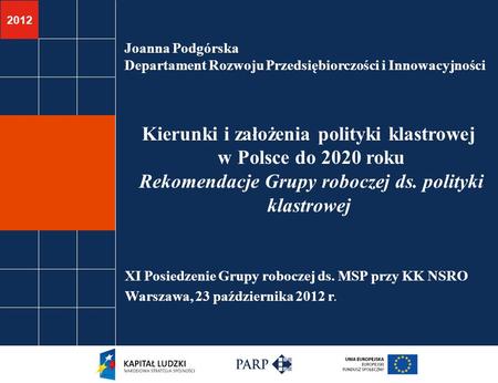 Kierunki i założenia polityki klastrowej w Polsce do 2020 roku