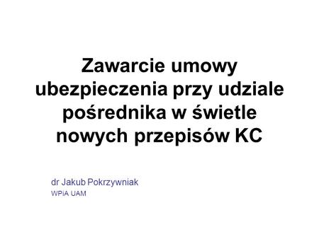 dr Jakub Pokrzywniak WPiA UAM