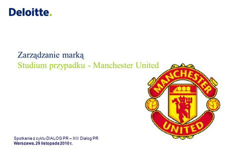 Zarządzanie marką Studium przypadku - Manchester United