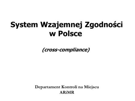 System Wzajemnej Zgodności w Polsce (cross-compliance)