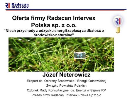Oferta firmy Radscan Intervex Polska sp. z o.o.