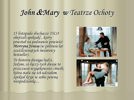 John Mary w Teatrze Ochoty 15 listopada słuchacze 53LO obejrzeli spektakl, który powstał na podstawie powieści Mervyna Jonesa (w połowie lat sześćdziesiątych.