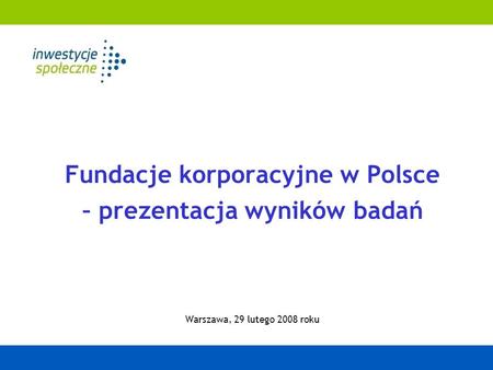 Fundacje korporacyjne w Polsce – prezentacja wyników badań
