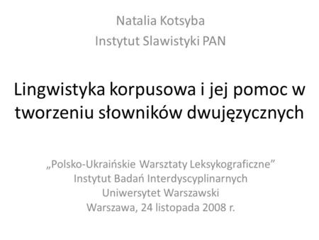 Lingwistyka korpusowa i jej pomoc w tworzeniu słowników dwujęzycznych