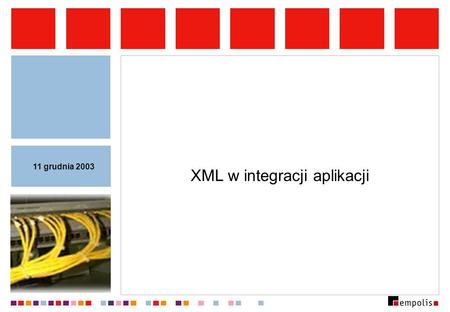 XML w integracji aplikacji 11 grudnia 2003. XML w integracji aplikacji Cel: umożliwienie wymiany danych pomiędzy aplikacjami: aplikacje/komponenty/moduły.