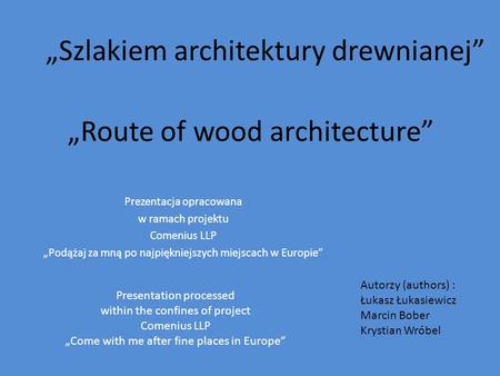 „Szlakiem architektury drewnianej”