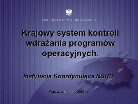 Krajowy system kontroli wdrażania programów operacyjnych.