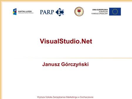 VisualStudio.Net Janusz Górczyński.