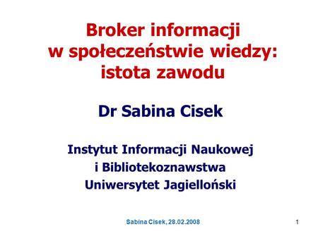 Broker informacji w społeczeństwie wiedzy: istota zawodu
