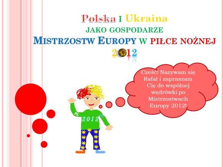 Polska i Ukraina jako gospodarze Mistrzostw Europy w piłce nożnej 2 12