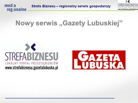 Nowy serwis Gazety Lubuskiej Strefa Biznesu – regionalny serwis gospodarczy.