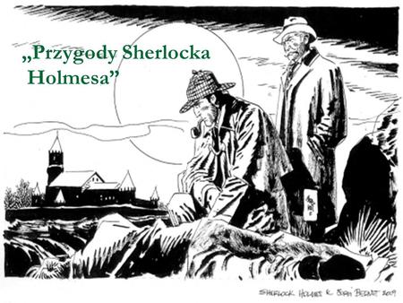 „Przygody Sherlocka Holmesa”