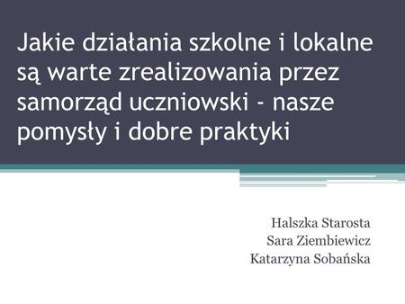 Halszka Starosta Sara Ziembiewicz Katarzyna Sobańska