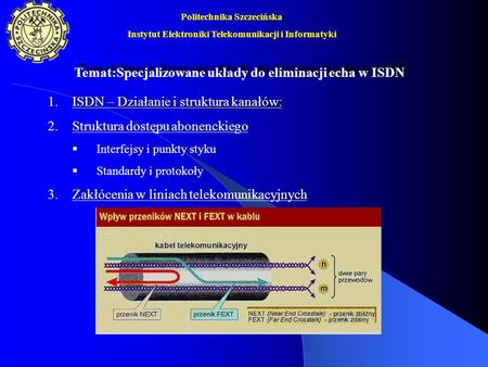 Temat:Specjalizowane układy do eliminacji echa w ISDN
