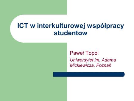 ICT w interkulturowej współpracy studentow