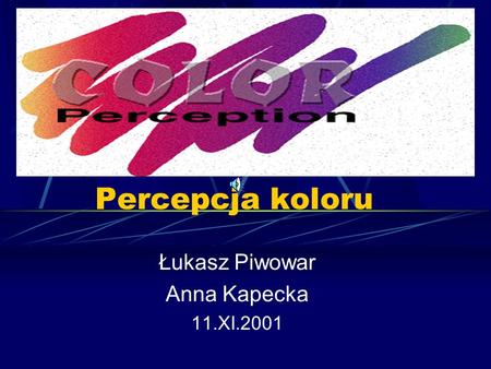 Łukasz Piwowar Anna Kapecka 11.XI.2001