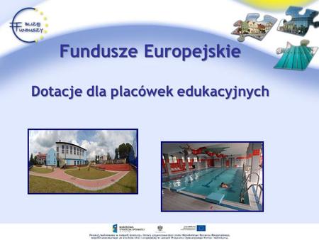 Fundusze Europejskie Dotacje dla placówek edukacyjnych