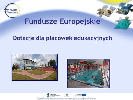 Fundusze Europejskie Dotacje dla placówek edukacyjnych