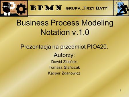 Business Process Modeling Notation v.1.0
