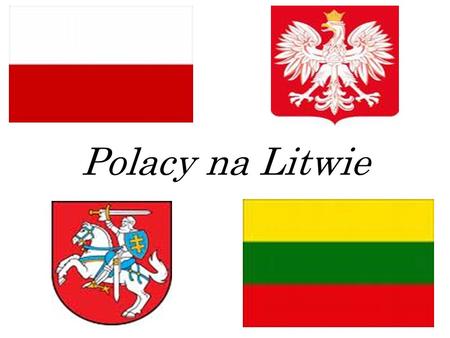 Polacy na Litwie.
