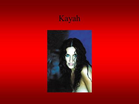 Kayah Kariera Ma na koncie dużo nagród w festiwalach i konkursach. Jej najnowszym albumem jest Stereo Typ. Kayah jest piosenkarką.Śpiewa od zawsze.W.