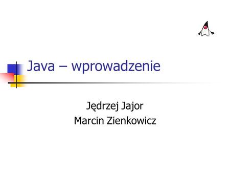 Jędrzej Jajor Marcin Zienkowicz