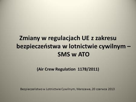 (Air Crew Regulation 1178/2011)