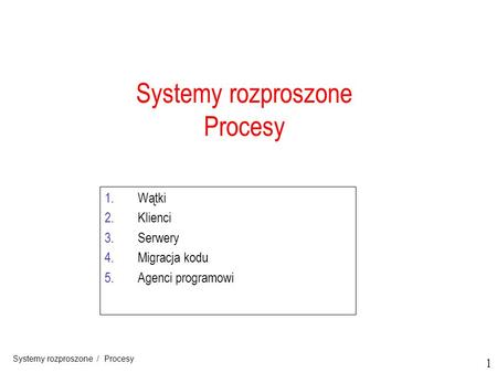 Systemy rozproszone Procesy