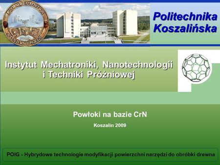 Politechnika Koszalińska Instytut Mechatroniki, Nanotechnologii