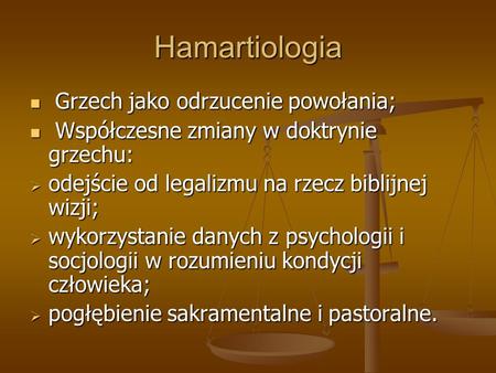 Hamartiologia Grzech jako odrzucenie powołania;