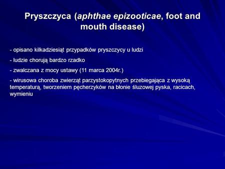 Pryszczyca (aphthae epizooticae, foot and mouth disease)
