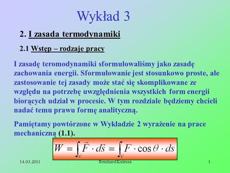 Wykład 3 2. I zasada termodynamiki 2.1 Wstęp – rodzaje pracy