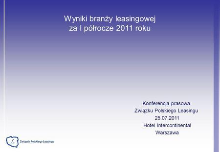 Wyniki branży leasingowej za I półrocze 2011 roku